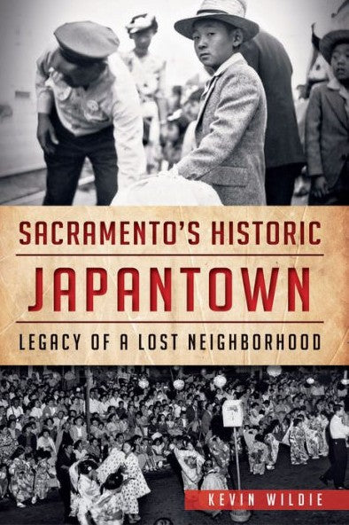 Images of America Sacramento's Historic Japantown