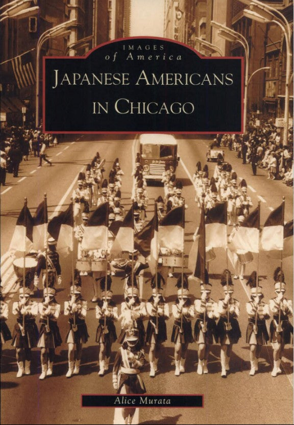 Images of America Japanese Americans in Chicago
