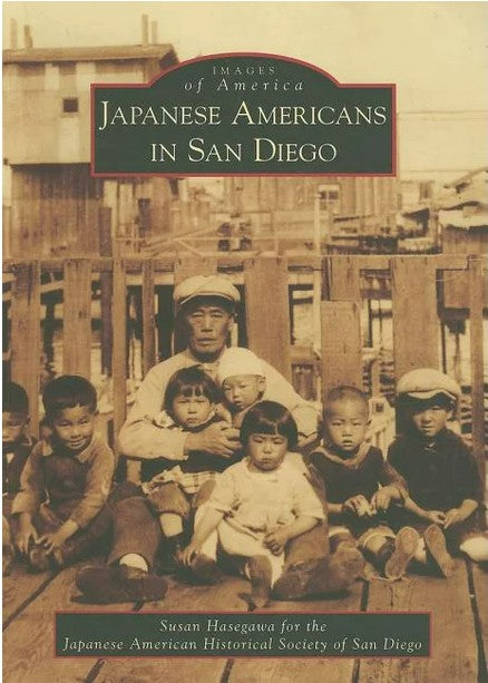 Images of America Japanese Americans in San Diego