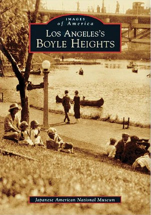 Images of America Los Angeles's Boyle Heights