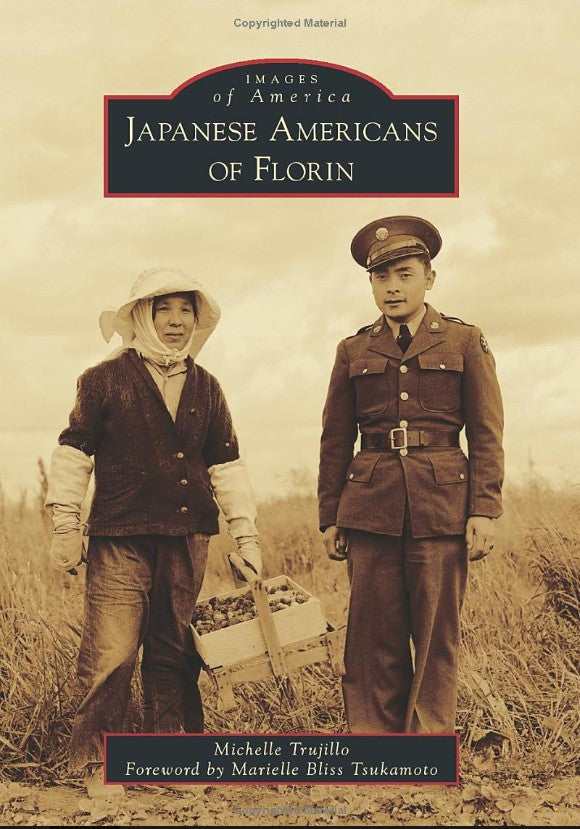 Images of America   Japanese Americans of Florin