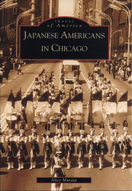 Images of America  Japanese Americans in Chicago