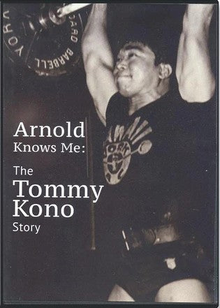 Arnold Knows Me: The Tommy Kono Story