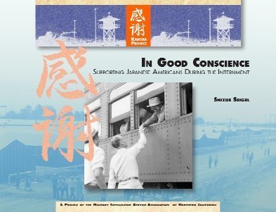 In Good Conscience - Supporting Japanese Americans During Internment