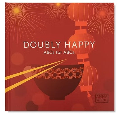 Doubly Happy - ABCs for ABCs by Anna Wong