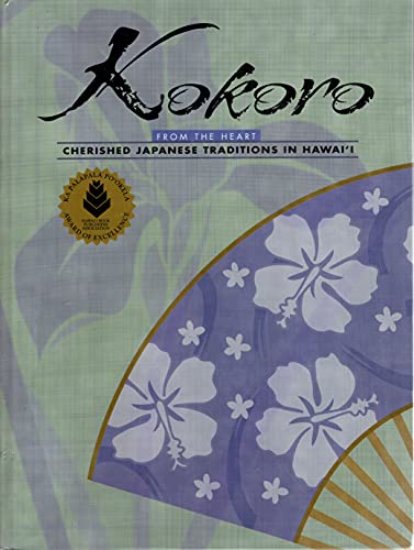 Kokoro: Cherished Japanese Traditions In Hawaii